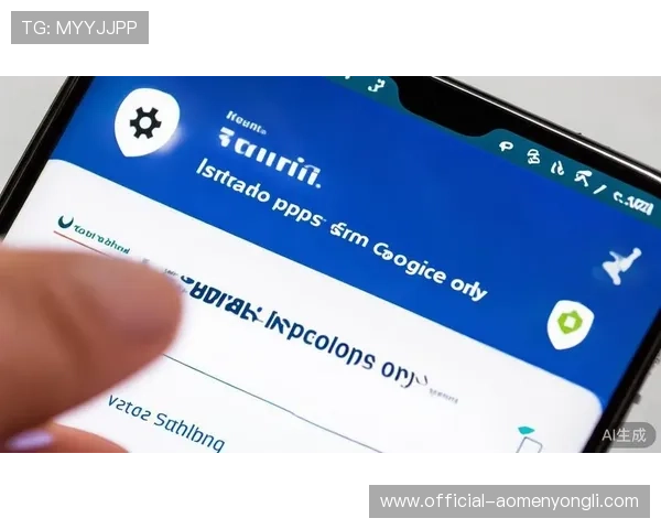 澳门永利手机版下载最新官方渠道安全稳定下载安装指南 澳门永利手机版下载最新官方渠道安全稳定下载安装指南